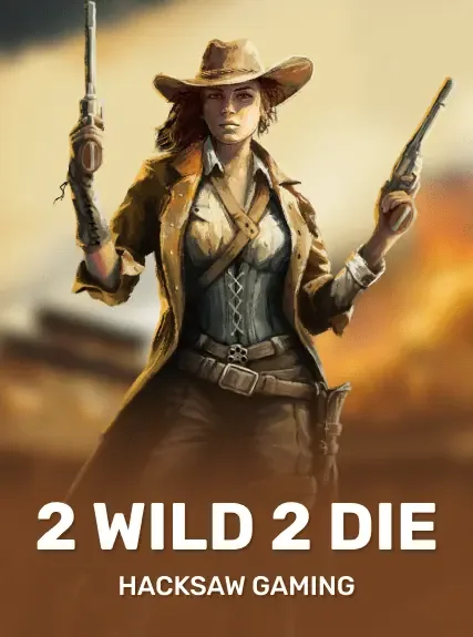 2 Wild 2 Die
