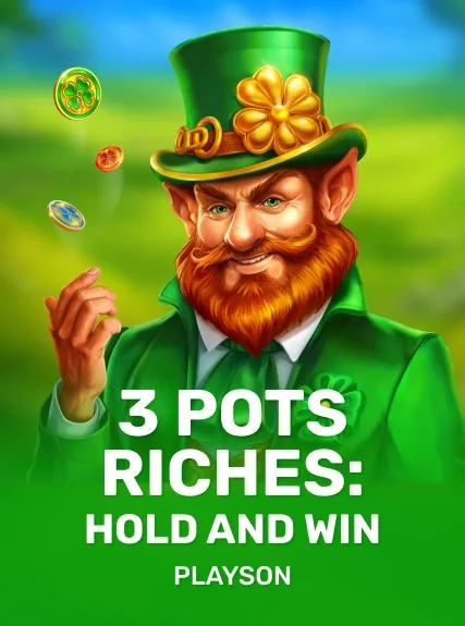 3 Pots Riches: Hold and WinRecalled