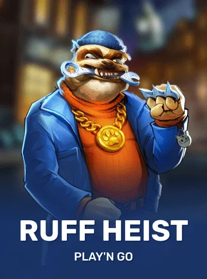Ruff Heist